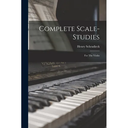 Complete Scale-studies: For The Violin - Paperback