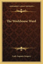 The Workhouse Ward - Paperback