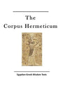 The Corpus Hermeticum: Egyptian-Greek Wisdom Texts - Paperback