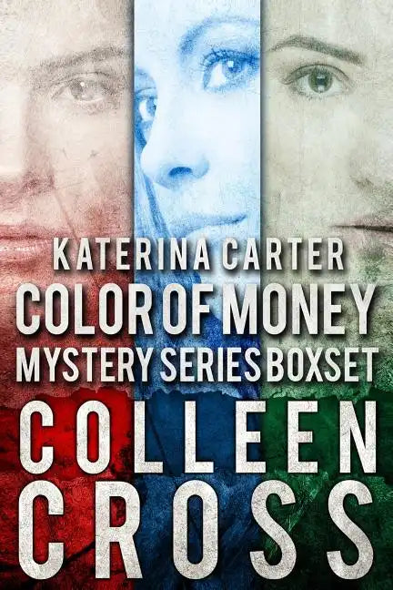 Katerina Carter Color of Money Mystery Boxed Set: Three books in one - Paperback