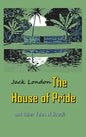 The House of Pride: and Other Tales of Hawaii - Hardcover