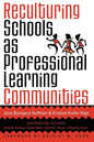 Reculturing Schools as Professional Learning Communities - Paperback
