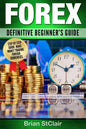 Forex: Definitive Beginner's Guide - Paperback