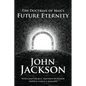 The Doctrine of Man's Future Eternity - Paperback