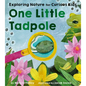 One Little Tadpole: Exploring Nature for Curious Kids - Board Book