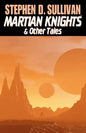 Martian Knights & Other Tales - Paperback