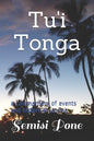 Tu'i Tonga: a commentary of events and historical stories - Paperback