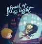 Afraid of the Light - Hardcover