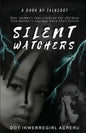 Silent Watchers - Paperback