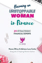 Becoming an Unstoppable Woman in Finance: 29 Strategic Financial Experts - Paperback