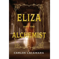 Eliza and the Alchemist - Hardcover