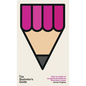 The Illustrator's Guide: How to create an exceptional freelance illustration career - Hardcover