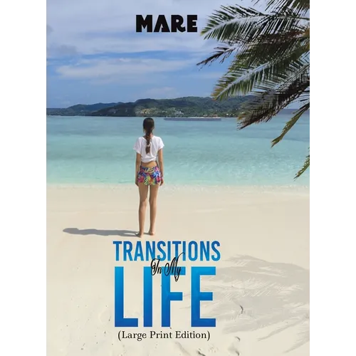 Transitions in My Life (Large Print Edition) - Hardcover