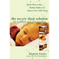 The No-Cry Sleep Solution for Toddlers and Preschoolers: Gentle Ways to Stop Bedtime Battles and Improve Your Child's Sleep: Foreword by Dr. Harvey Ka - Paperback