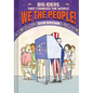 We the People!: Big Ideas That Changed the World #4 - Hardcover