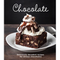 Chocolate: Delicious Recipes for Serious Chocoholics - Hardcover