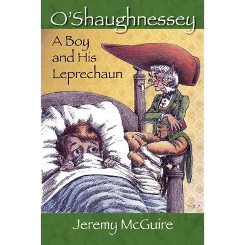 O'Shaughnessey: Boy and His Leprechaun - Paperback