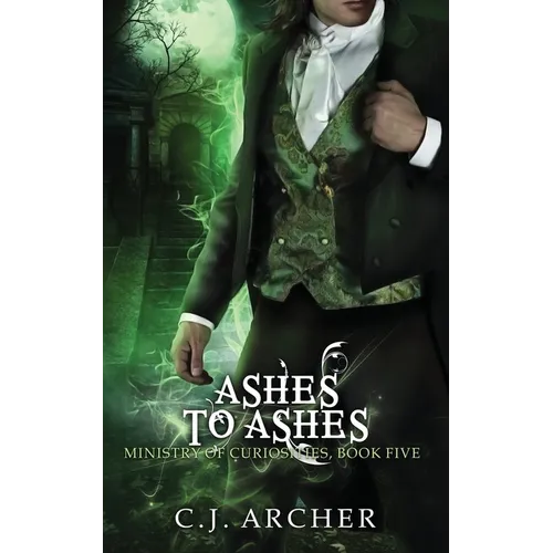 Ashes To Ashes: A Ministry of Curiosities Novella - Paperback