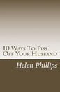 10 Ways To Piss Off Your Husband - Paperback