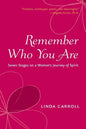Remember Who You Are - Paperback
