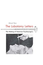 The Lobotomy Letters: The Making of American Psychosurgery - Paperback