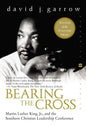 Bearing the Cross: Martin Luther King, Jr., and the Southern Christian Leadership Conference - Paperback