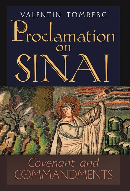 Proclamation on Sinai: Covenant and Commandments - Hardcover