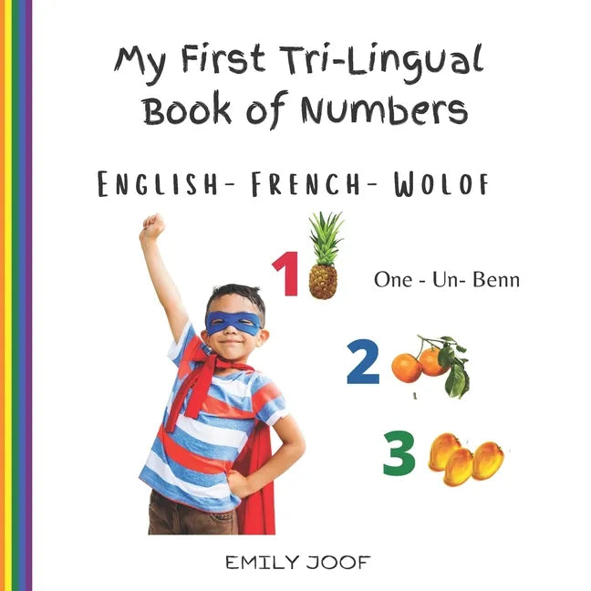 My First Tri-Lingual Book of Numbers. English- French- Wolof - Paperback