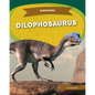 Dilophosaurus - Library Binding