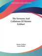 The Sermons And Collations Of Meister Eckhart - Paperback