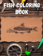 Fish Coloring Book: A Relaxing Fishing Coloring Book for Adults - Paperback