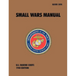 Small Wars Manual: The Official U.S. Marine Corps Field Manual, 1940 Revision - Paperback