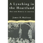 A Lynching in the Heartland: Race and Memory in America - Paperback