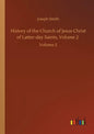 History of the Church of Jesus Christ of Latter-day Saints, Volume 2: Volume 2 - Paperback