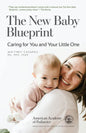 The New Baby Blueprint: Caring for You and Your Little One - Paperback
