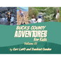 Bucks County Adventures for Kids: Volume III - Paperback