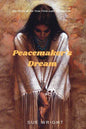 Peacemaker's Dream: The Story of the True First Lady of America - Paperback