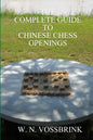 The Complete Guide to Chinese Chess Openings - Paperback