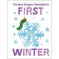 The Very Hungry Caterpillar's First Winter - Board Book