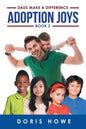 Adoption Joys Book 2: Dads Make A Difference - Paperback