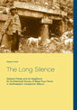 The Long Silence: Sabana Piletas and its Neighbors: An Architectural Survey of Maya Puuc Ruins in Northeastern Campeche, México - Paperback