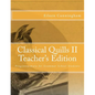 Classical Quills II Teacher's Edition - Paperback