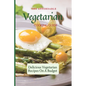 The Affordable Vegetarian Cooking Guide: Delicious Vegetarian Recipes On A Budget - Paperback