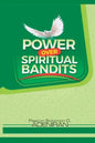 Power over Spiritual Bandits - Paperback