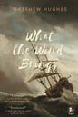 What the Wind Brings - Paperback