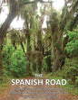 The Spanish Road: Travels Along Florida's Royal Road, El Camino Real - Paperback