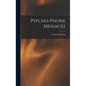 Psycho-Phone Messages - Hardcover