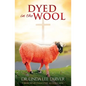 Dyed in the Wool - Paperback