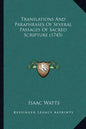 Translations And Paraphrases Of Several Passages Of Sacred Scripture (1745) - Paperback
