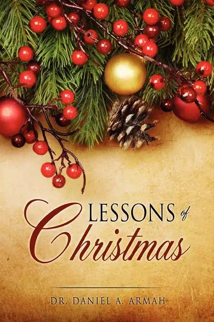 Lessons of Christmas - Paperback